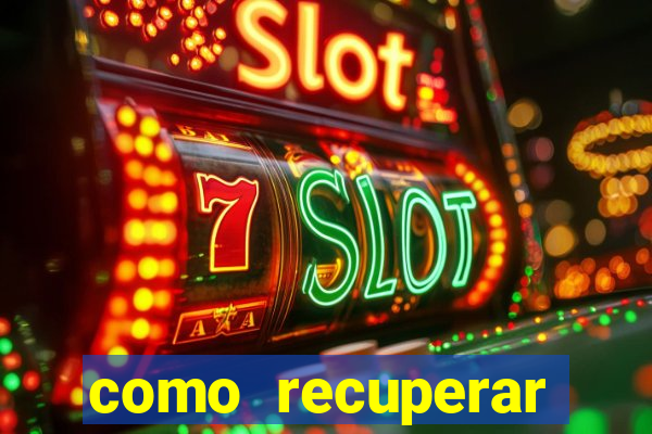como recuperar dinheiro perdido em apostas