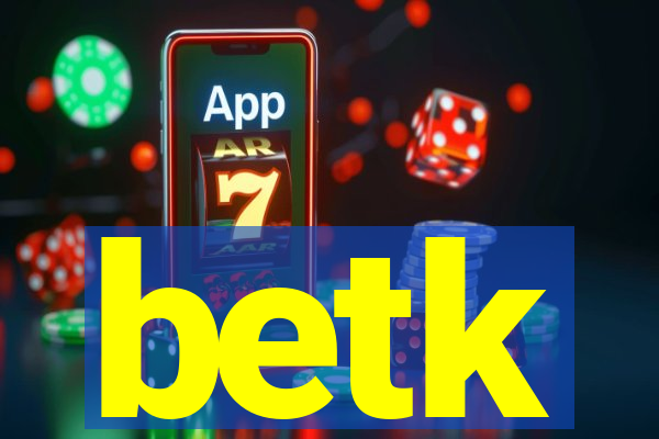 betk