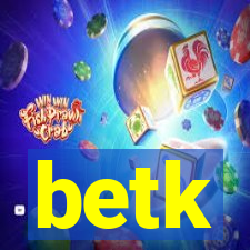 betk