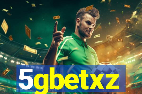 5gbetxz