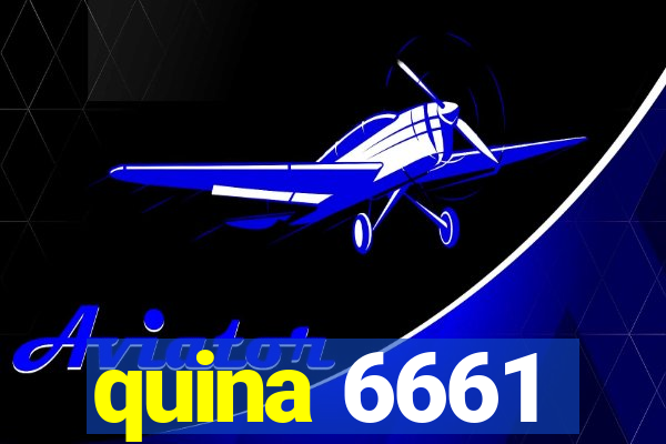 quina 6661