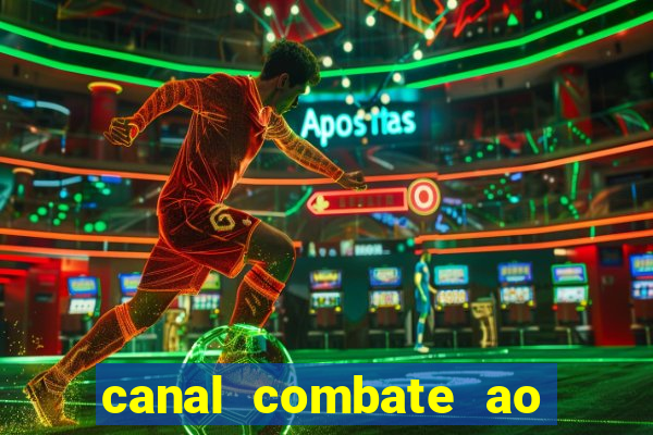 canal combate ao vivo gratis multicanais