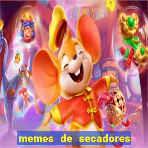 memes de secadores do flamengo