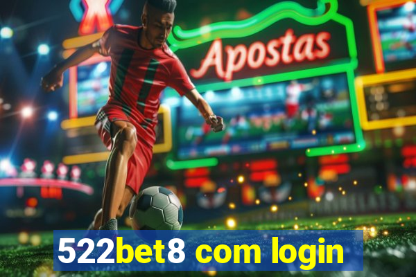 522bet8 com login