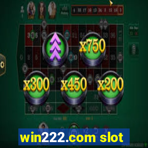 win222.com slot
