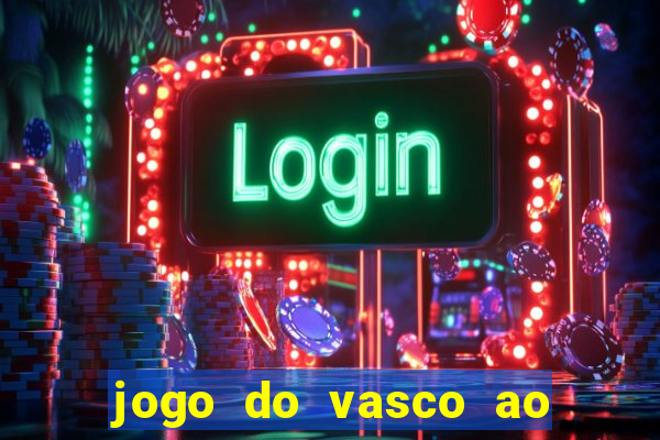 jogo do vasco ao vivo em hd