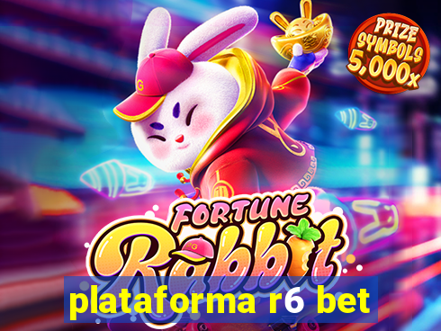 plataforma r6 bet