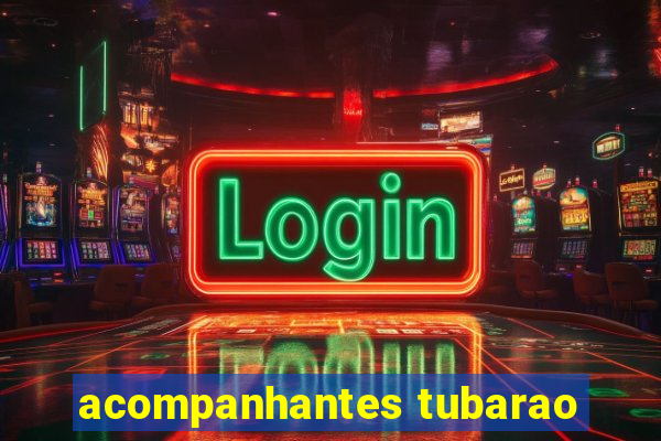 acompanhantes tubarao