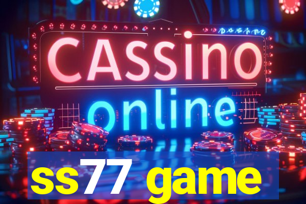 ss77 game