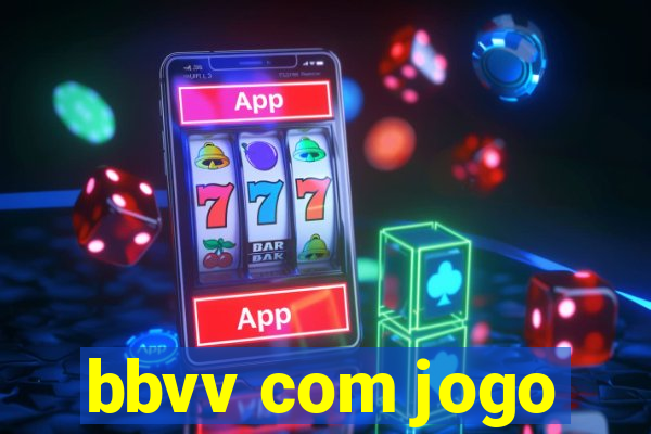 bbvv com jogo