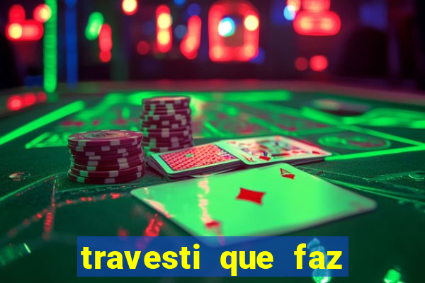 travesti que faz programa no jabaquara
