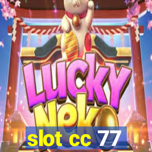 slot cc 77