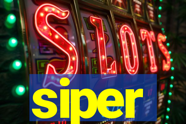 siper