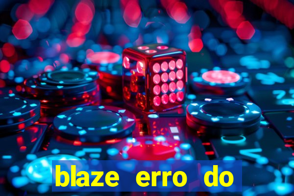 blaze erro do servidor interno