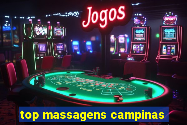 top massagens campinas
