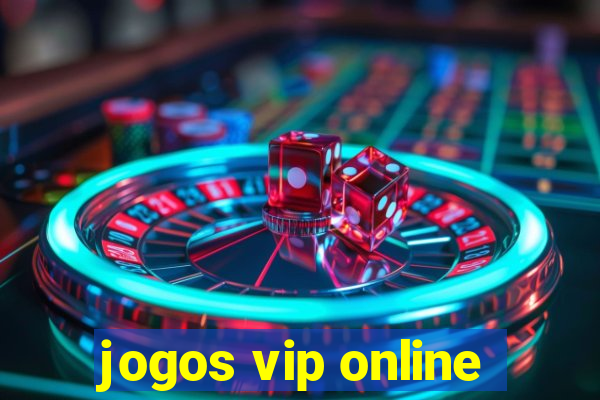 jogos vip online