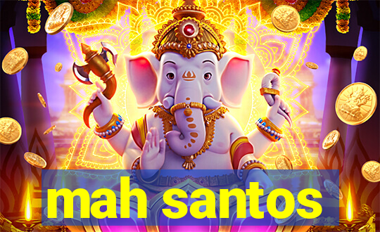 mah santos