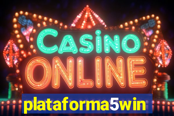 plataforma5win