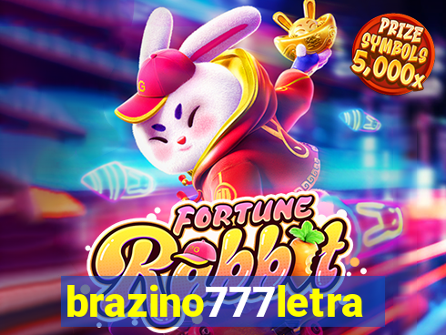 brazino777letra