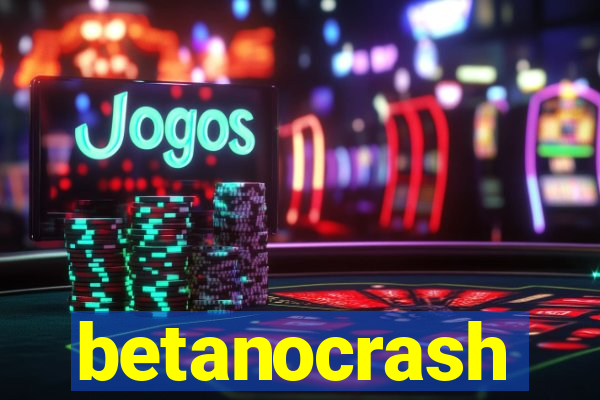 betanocrash