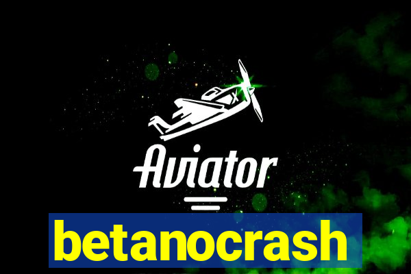 betanocrash