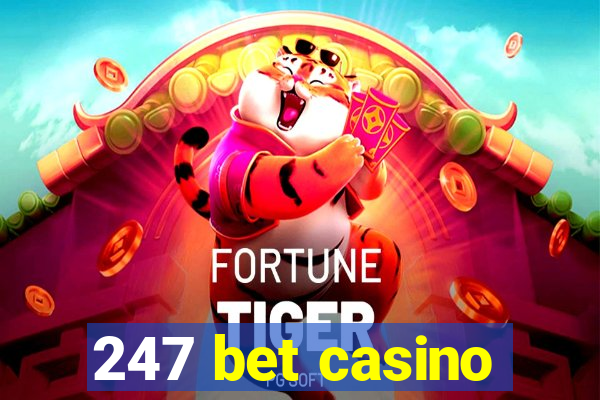 247 bet casino