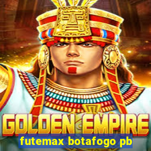 futemax botafogo pb