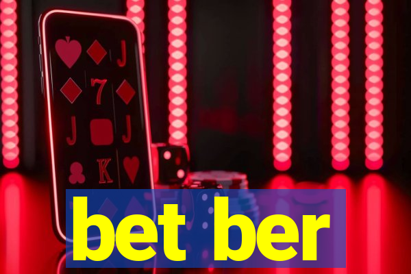 bet ber