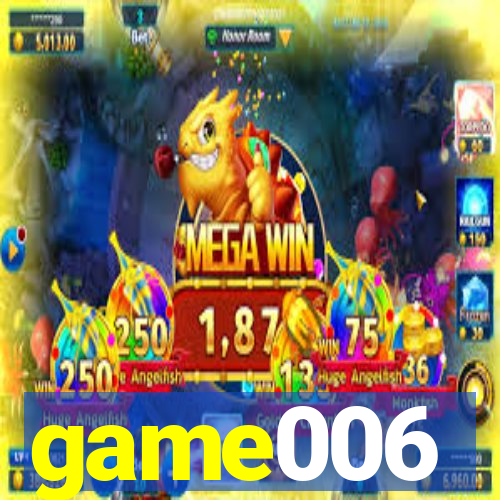 game006