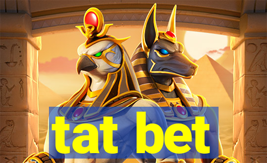 tat bet