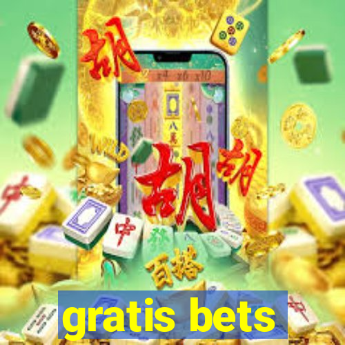 gratis bets