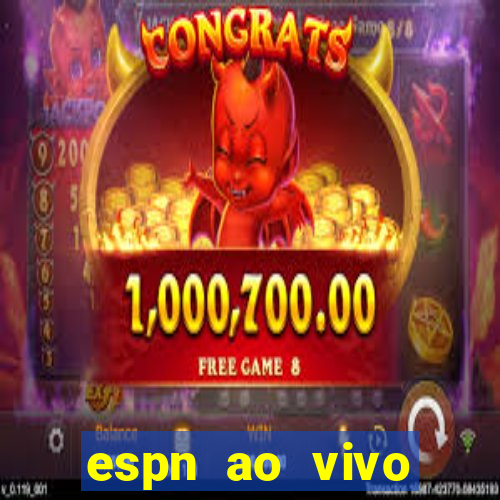 espn ao vivo online gratis