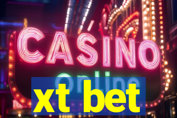 xt bet