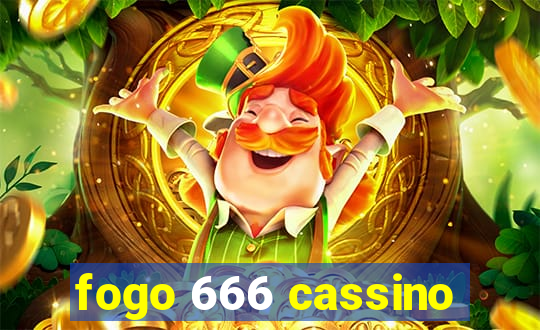 fogo 666 cassino
