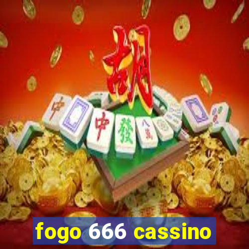 fogo 666 cassino