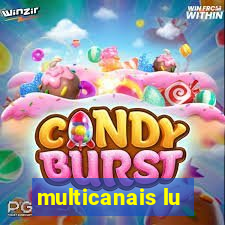 multicanais lu