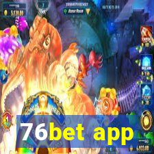 76bet app