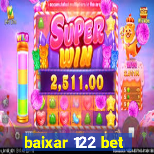 baixar 122 bet