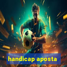 handicap aposta