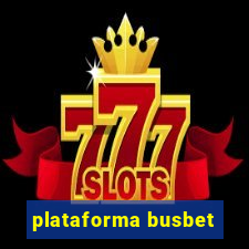 plataforma busbet