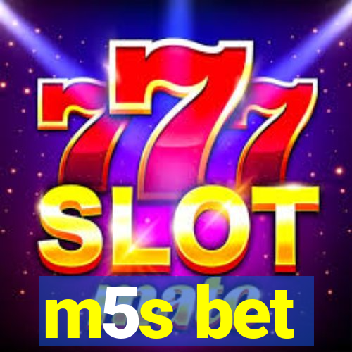 m5s bet