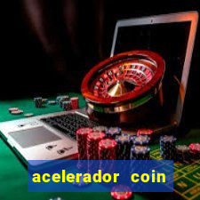 acelerador coin master 2024