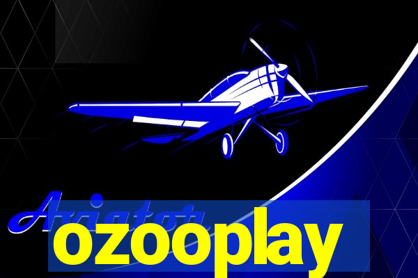 ozooplay