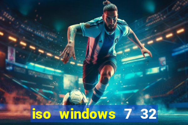 iso windows 7 32 bits pt br download