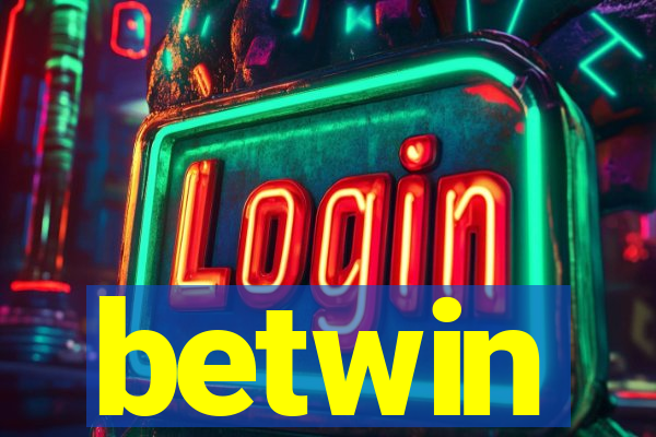 betwin