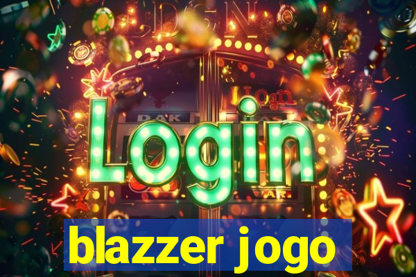 blazzer jogo