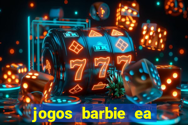 jogos barbie ea magia da moda