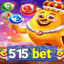 515 bet