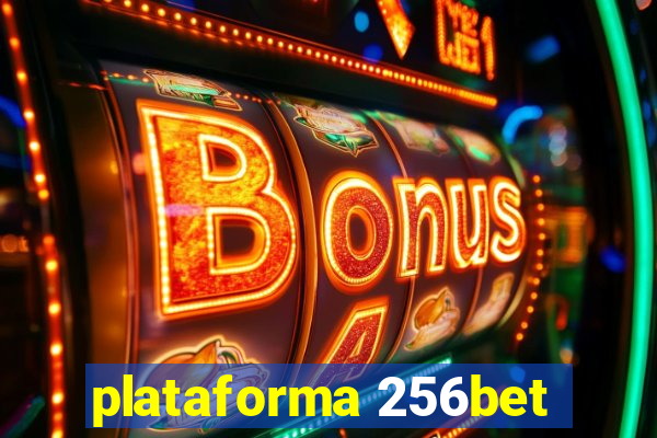 plataforma 256bet