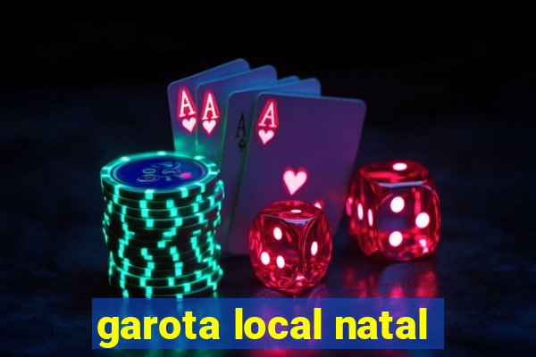garota local natal